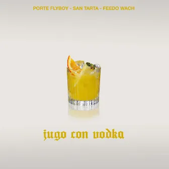 Jugo con Vodka by Feedo Wach