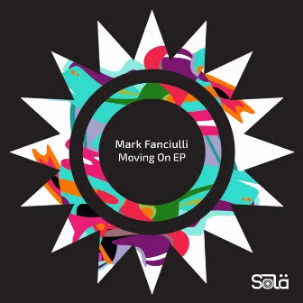 Moving On EP by Mark Fanciulli