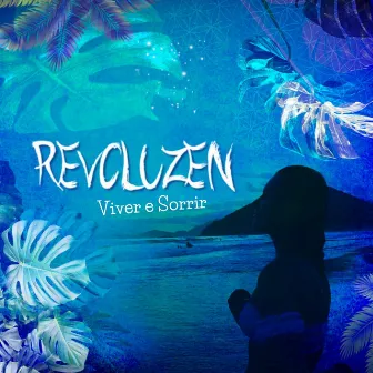 Viver e Sorrir by Revoluzen