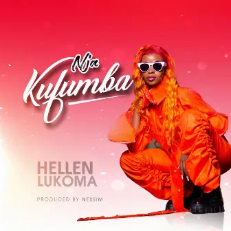 Nja Kufumba by Hellen Lukoma