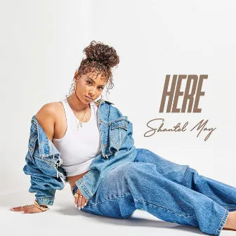 Here by Shantel May