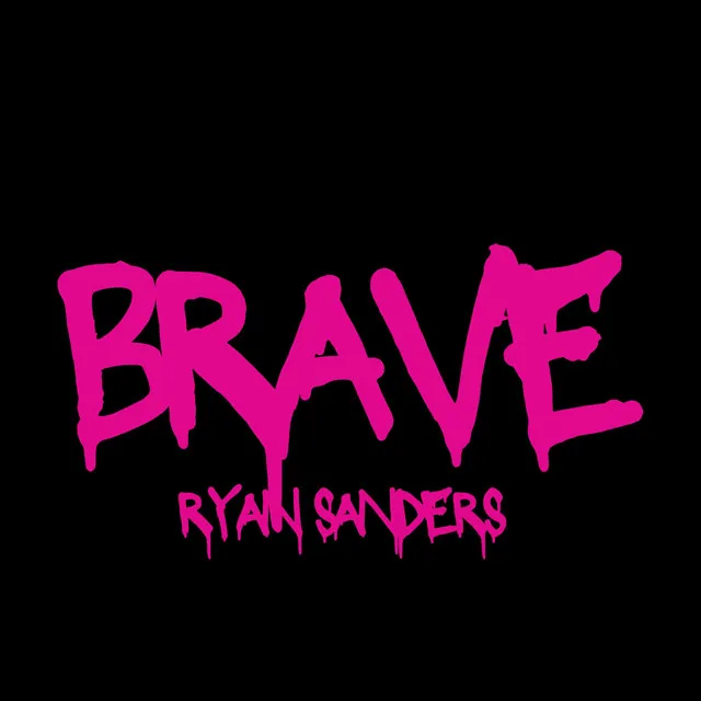 BRAVE