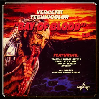 Bay Of Blood EP by Vercetti Technicolor