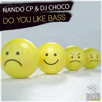 Do You Like Bass by DJ Choco