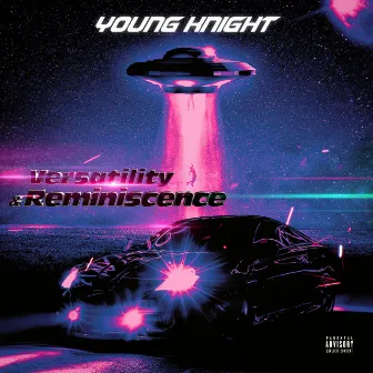 Versatility & Reminiscence by Young Knight