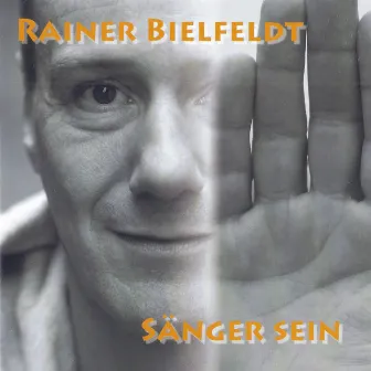 Sänger sein by Rainer Bielfeldt