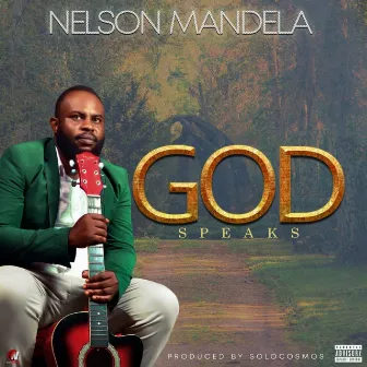 God speaks by Nelson Mandela