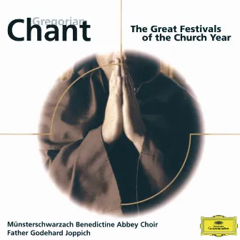 Gregorian Chant: The Great Festivals of the Church Year by 