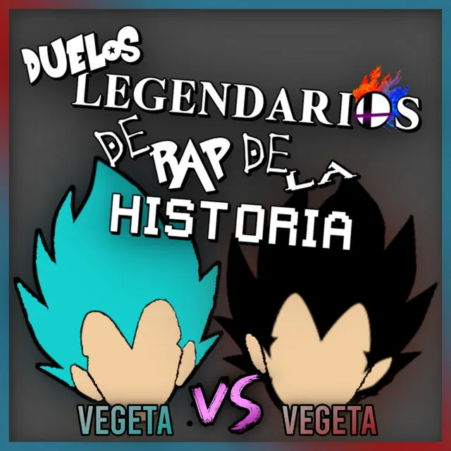 Vegeta Vs Vegeta (Duelos Legendarios de Rap de la Historia)