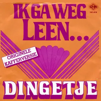 Ik Ga Weg Leen by Dingetje