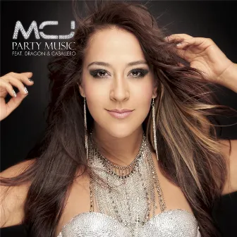 Party Music - Single (feat. Dragon y Caballero) by Mcj