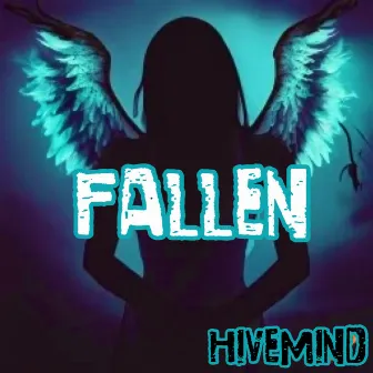 Fallen (Instrumental) by HiveMind