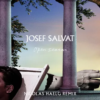 Open Season (Nicolas Haelg Remix) by Josef Salvat