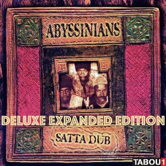 Satta Dub (Deluxe Expanded Edition) by The Abyssinians