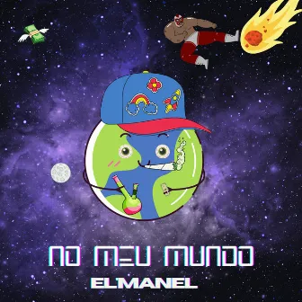 No Meu Mundo by El'Manel