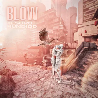 Tesoro Hundido by BLOW