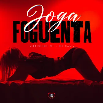 Joga Foguenta by Ligeirinho MC