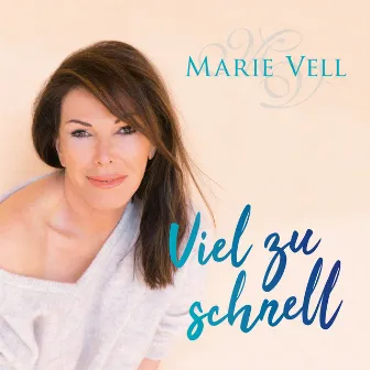 Viel zu schnell by Marie Vell