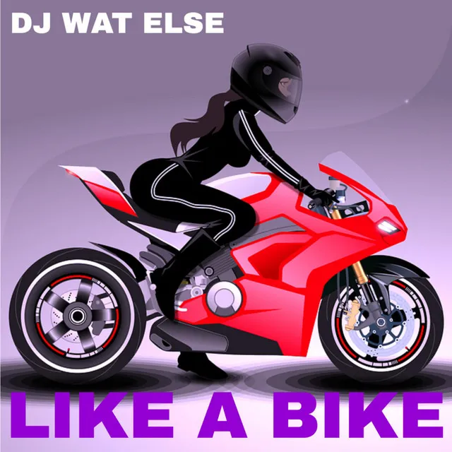 Like A Bike - Radio Edit