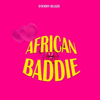 African Baddie by Sterry Blaze