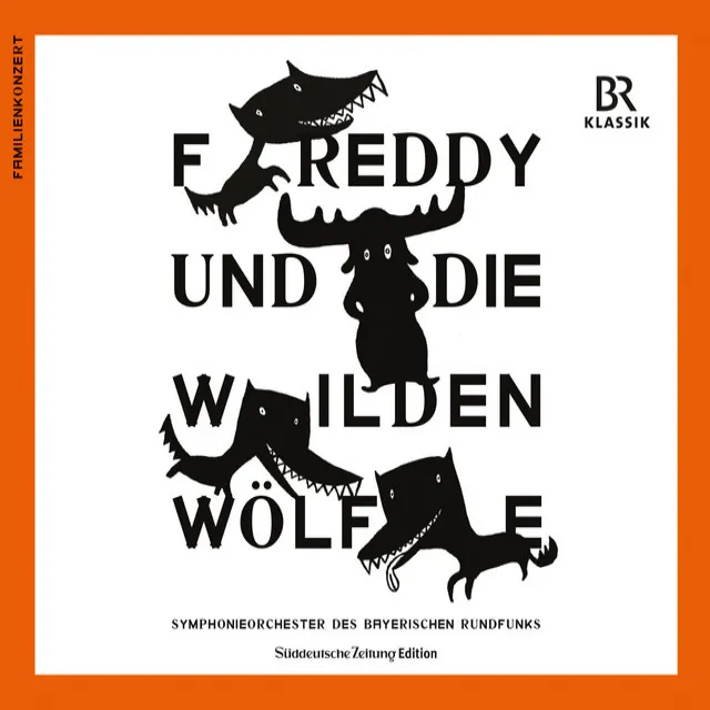 Freddy und die wilden Wölfe