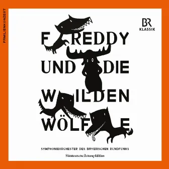 Freddy und die wilden Wölfe by Rufus Beck