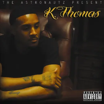 All the Abovex (The Astronautz Present) by K. Thomas