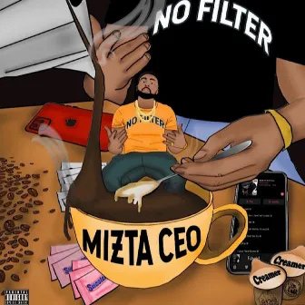 No Filter by Mizta CEO