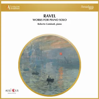 Ravel: Works For Piano Solo by Roberto Cominati