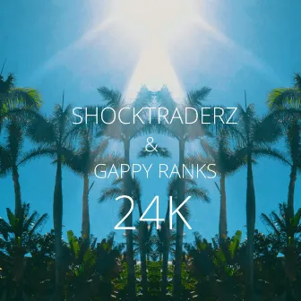 24K by Shocktraderz