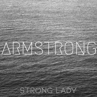 Strong Lady by Armstrong