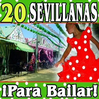 20 Sevillanas Para Bailar by Albahaca