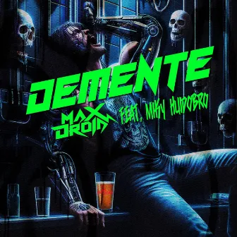 Demente by Max Droia