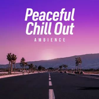 Peaceful Chill Out Ambience by Michael Keck