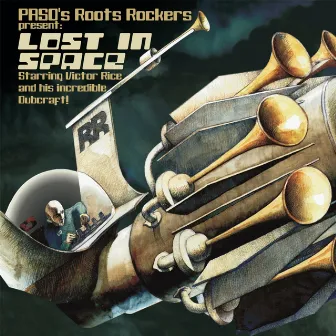 Lost in Space by PASO's Roots Rockers