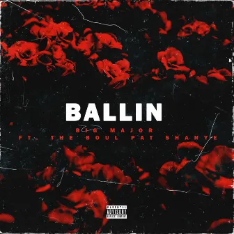 Ballin by Big Major