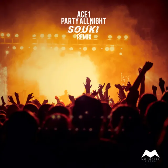 Party All Night - SOUKI Remix