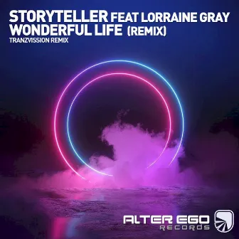 Wonderful Life (Tranzvission Remix) by Storyteller