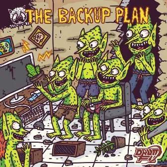 The Backup Plan by Drum Fu