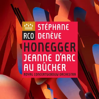 Honegger: Jeanne d'Arc au bûcher by Arthur Honegger