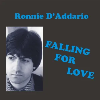 Falling for Love by Ronnie D'Addario