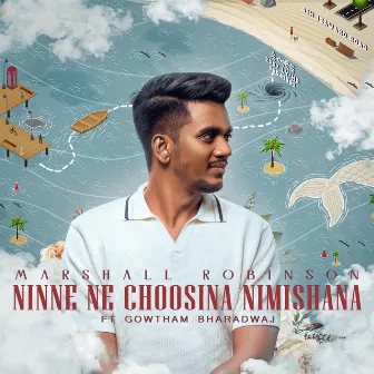 Ninne Ne Choosina Nimishana by Gowtham Bharadwaj