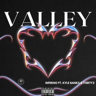 Valley by Inferno