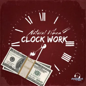 Clock Work by Natural Vibes