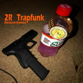 Trapfunk by 2R Richard Ramos