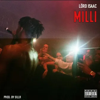 Milli by Lörd Isaac