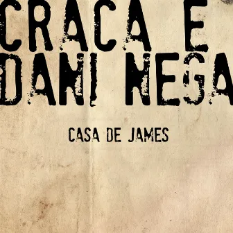 Casa de James by Craca e Dani Nega