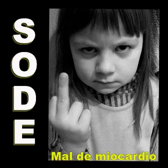 Mal de Miocardio by Sode