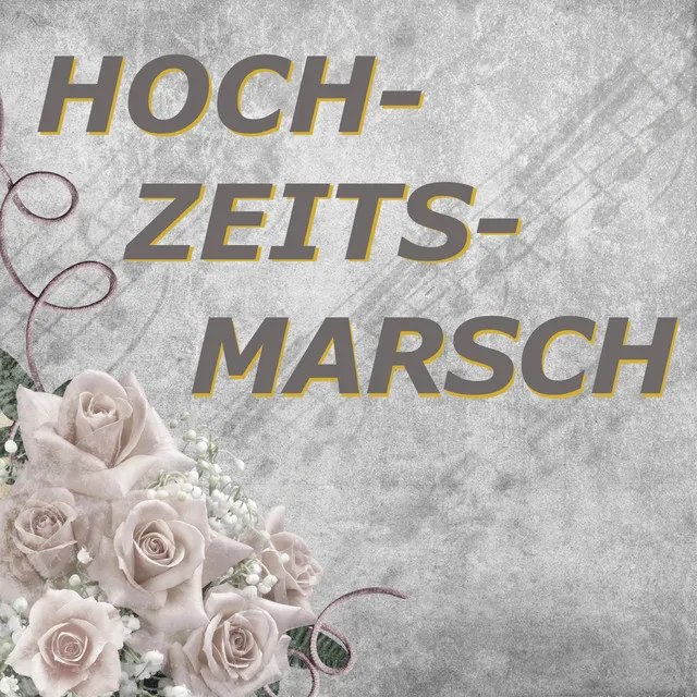 Hochzeitsmarsch