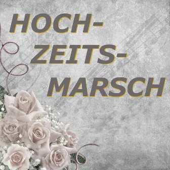 Hochzeitsmarsch by Hochzeitsmarsch